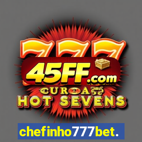 chefinho777bet.com