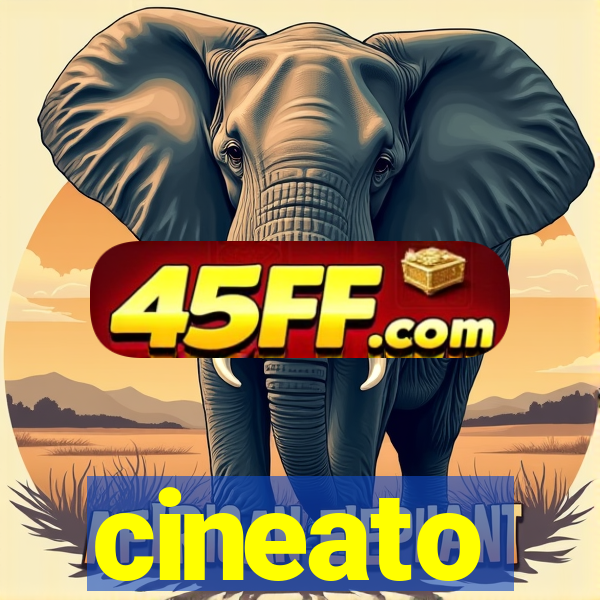 cineato