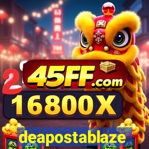 deapostablaze