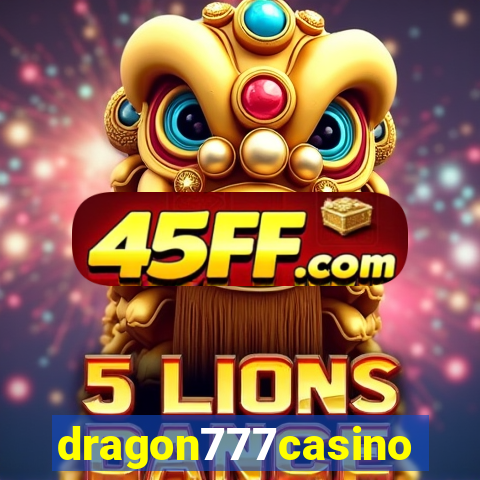 dragon777casino