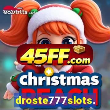 droste777slots.com