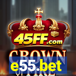 e55.bet