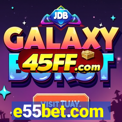 e55bet.com