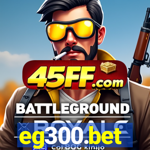 eg300.bet