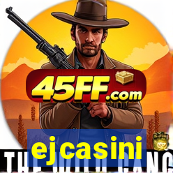 ejcasini