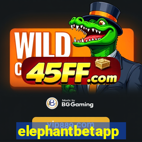 elephantbetapp