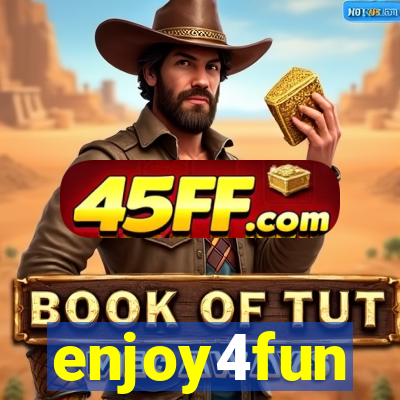 enjoy4fun