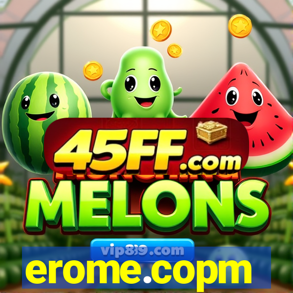 erome.copm