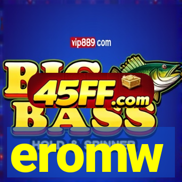 eromw