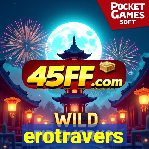 erotravers