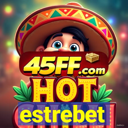 estrebet