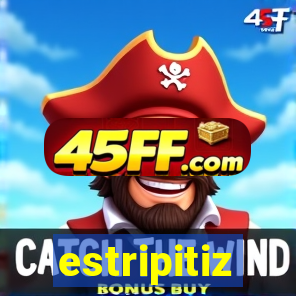 estripitiz