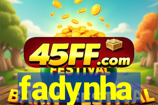 fadynha