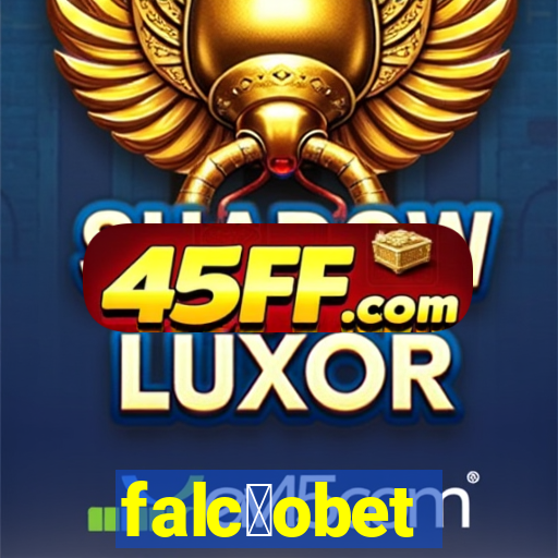 falc茫obet