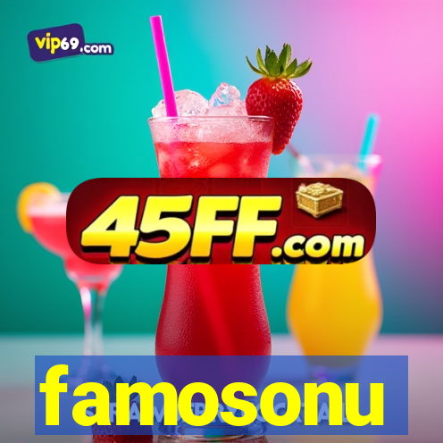 famosonu