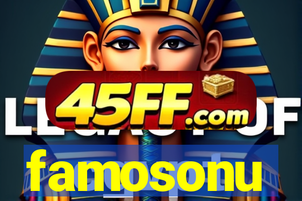 famosonu