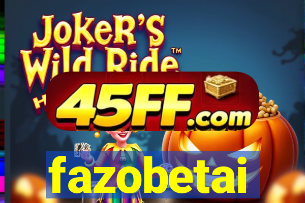 fazobetai