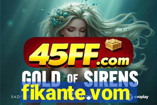 fikante.vom