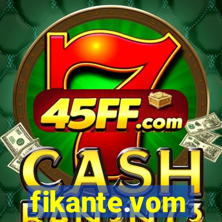 fikante.vom