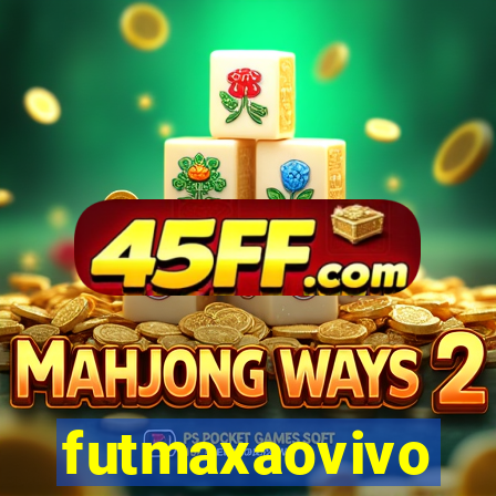 futmaxaovivo