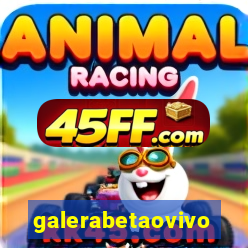 galerabetaovivo
