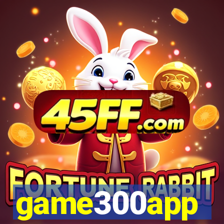 game300app