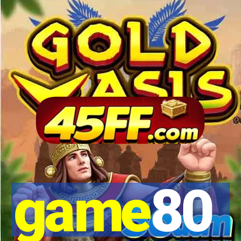 game80