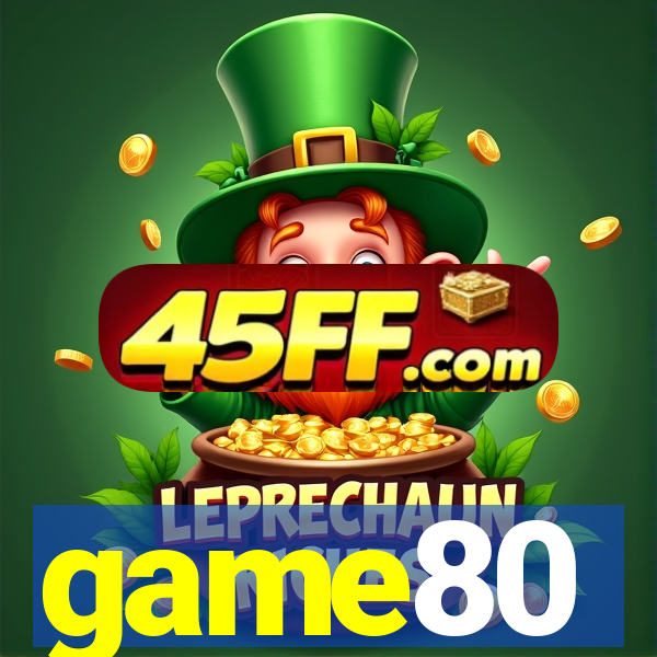 game80