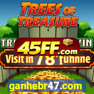 ganhebr47.com