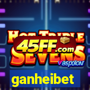 ganheibet