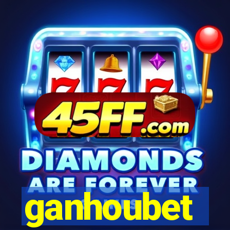 ganhoubet