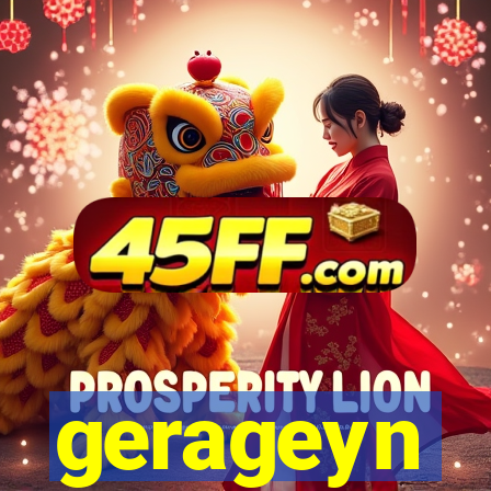 gerageyn