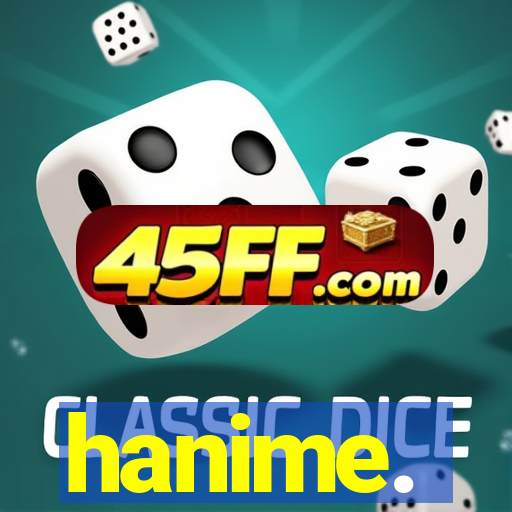 hanime.