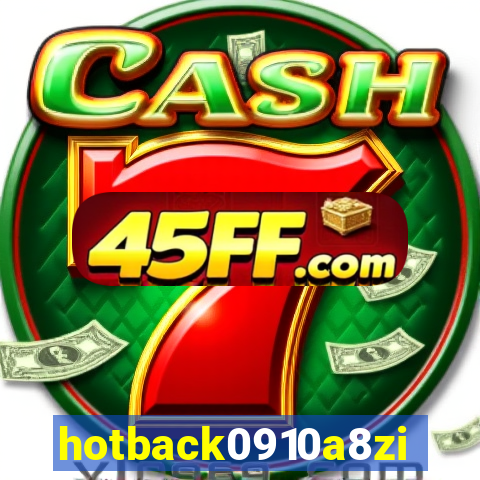 hotback0910a8zi.cc