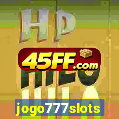 jogo777slots