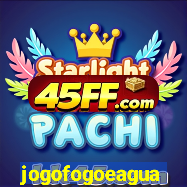 jogofogoeagua