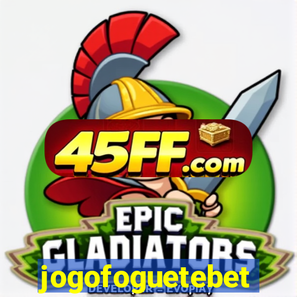 jogofoguetebet