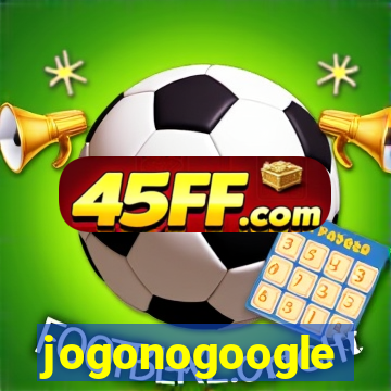 jogonogoogle