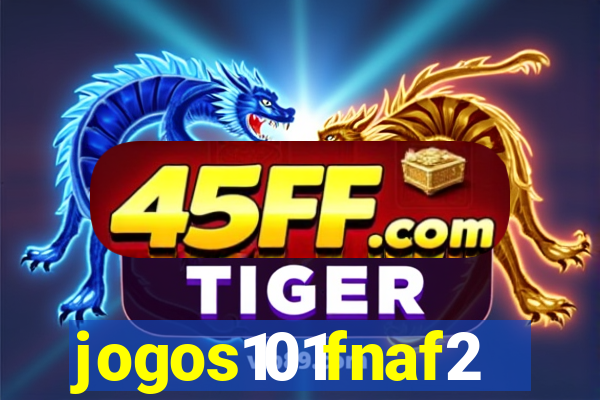 jogos101fnaf2