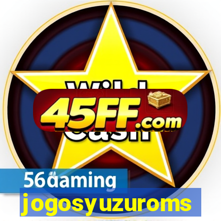 jogosyuzuroms