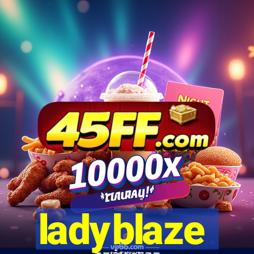 ladyblaze