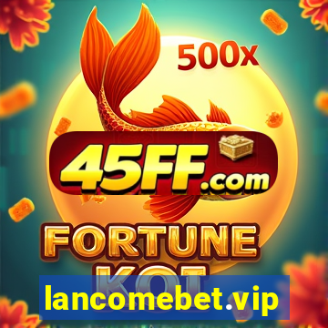 lancomebet.vip