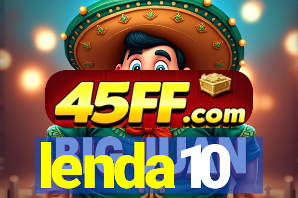 lenda10