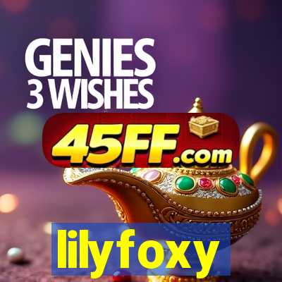 lilyfoxy