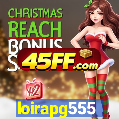 loirapg555