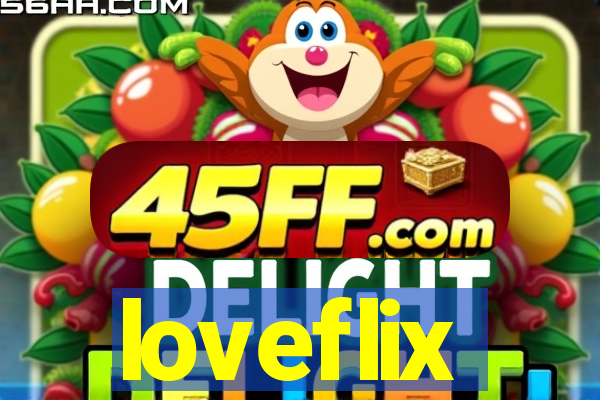 loveflix