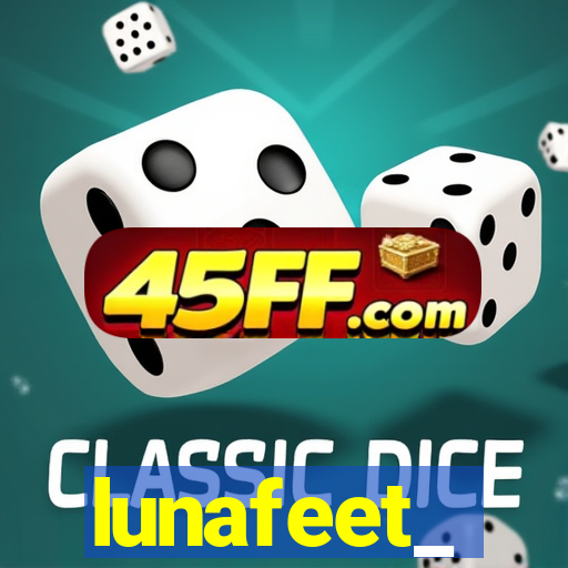 lunafeet_