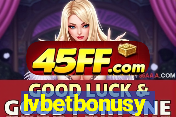 lvbetbonusy