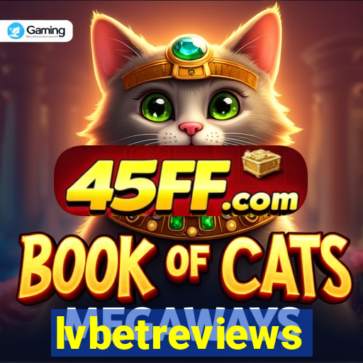 lvbetreviews