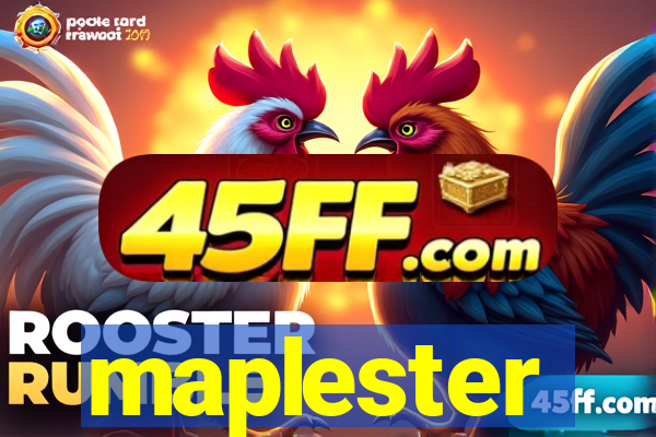 maplester